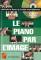 Hexamusic Le piano par image - Image n°2