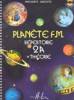 Editions H. Lemoine Planète F.M. Vol.2A - répertoire et théorie