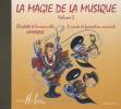 Editions H. Lemoine  CD La magie de la musique Vol.2