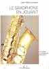 Editions H. Lemoine LONDEIX - LE SAXOPHONE EN JOUANT 1ER CAHIER